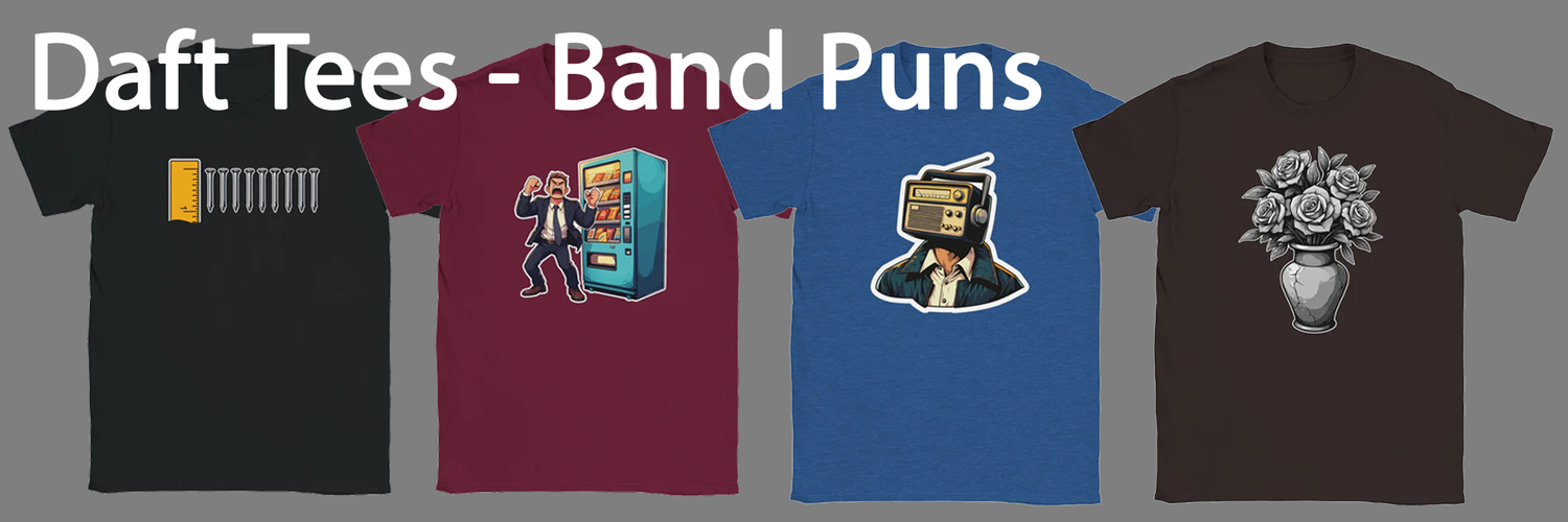 Daft Tees - Band Puns